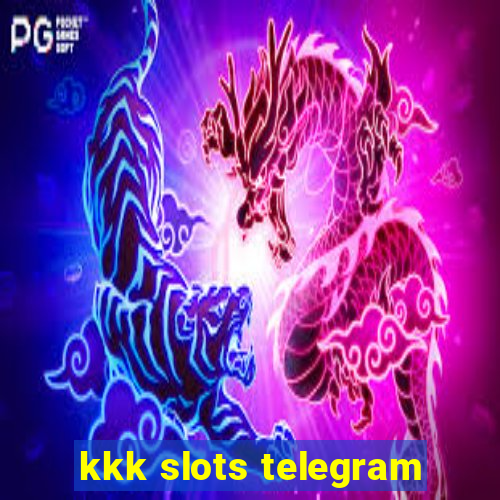 kkk slots telegram